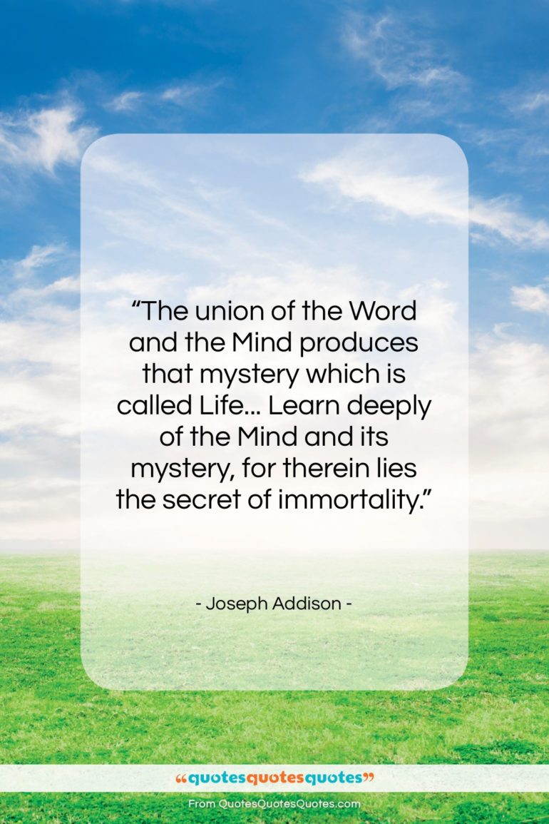Joseph Addison quote: “The union of the Word and the…”- at QuotesQuotesQuotes.com