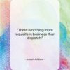 Joseph Addison quote: “There is nothing more requisite in business…”- at QuotesQuotesQuotes.com