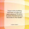 Joseph Joubert quote: “Never write anything that does not give…”- at QuotesQuotesQuotes.com