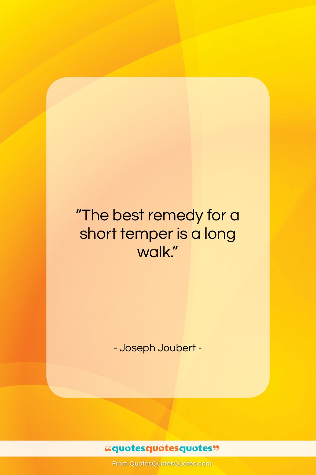 Joseph Joubert quote: “The best remedy for a short temper…”- at QuotesQuotesQuotes.com