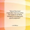 Josh Billings quote: “About the most originality that any writer…”- at QuotesQuotesQuotes.com