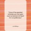 Josh Billings quote: “One of the greatest victories you can…”- at QuotesQuotesQuotes.com