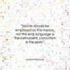 Joshua Reynolds quote: “Words should be employed as the means,…”- at QuotesQuotesQuotes.com