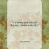 Judy Garland quote: “It’s lonely and cold on the top……”- at QuotesQuotesQuotes.com