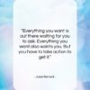 Jules Renard quote: “Everything you want is out there waiting…”- at QuotesQuotesQuotes.com