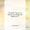 Jules Renard quote: “On earth there is no heaven, but…”- at QuotesQuotesQuotes.com