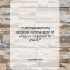 Jules Renard quote: “Truth makes many appeals, not the least…”- at QuotesQuotesQuotes.com