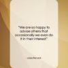 Jules Renard quote: “We are so happy to advise others…”- at QuotesQuotesQuotes.com