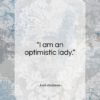 Julie Andrews quote: “I am an optimistic lady…”- at QuotesQuotesQuotes.com