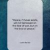 Julien Benda quote: “Peace, if it ever exists, will not…”- at QuotesQuotesQuotes.com
