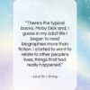 Julius ‘Dr J’ Erving quote: “There’s the typical books, Moby Dick and,…”- at QuotesQuotesQuotes.com