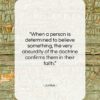 Junius quote: “When a person is determined to believe…”- at QuotesQuotesQuotes.com
