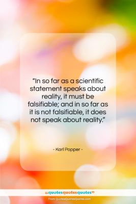 Karl Popper quote: “In so far as a scientific statement…”- at QuotesQuotesQuotes.com