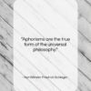 Karl Wilhelm Friedrich Schlegel quote: “Aphorisms are the true form of the…”- at QuotesQuotesQuotes.com