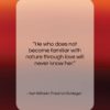 Karl Wilhelm Friedrich Schlegel quote: “He who does not become familiar with…”- at QuotesQuotesQuotes.com