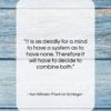 Karl Wilhelm Friedrich Schlegel quote: “It is as deadly for a mind…”- at QuotesQuotesQuotes.com