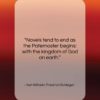 Karl Wilhelm Friedrich Schlegel quote: “Novels tend to end as the Paternoster…”- at QuotesQuotesQuotes.com