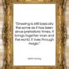 Keith Haring quote: “Drawing is still basically the same as…”- at QuotesQuotesQuotes.com