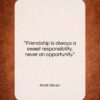 Khalil Gibran quote: “Friendship is always a sweet responsibility, never…”- at QuotesQuotesQuotes.com