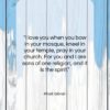 Khalil Gibran quote: “I love you when you bow in…”- at QuotesQuotesQuotes.com