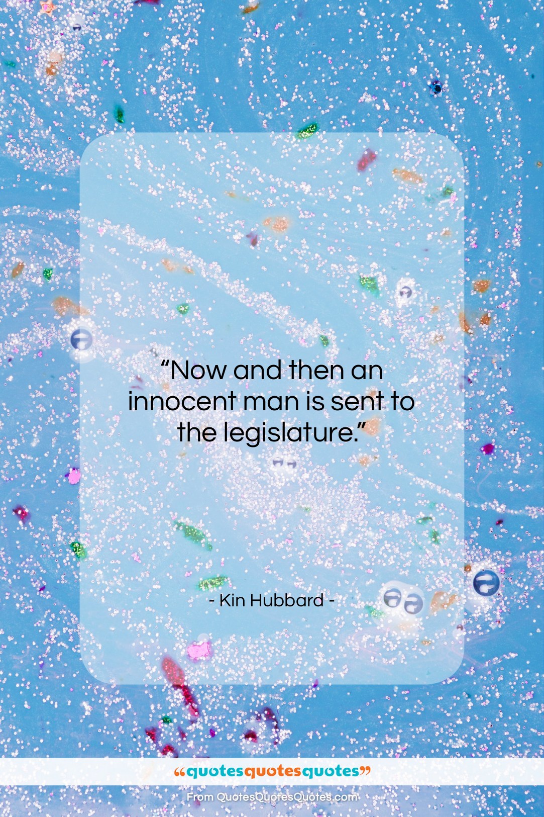 Kin Hubbard quote: “Now and then an innocent man is…”- at QuotesQuotesQuotes.com