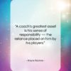 Knute Rockne quote: “A coach’s greatest asset is his sense…”- at QuotesQuotesQuotes.com