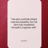 Lao Tzu quote: “He who controls others may be powerful,…”- at QuotesQuotesQuotes.com