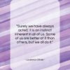 Laurence Olivier quote: “Surely we have always acted; it is…”- at QuotesQuotesQuotes.com