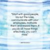 Lee Iacocca quote: “Start with good people, lay out the…”- at QuotesQuotesQuotes.com