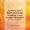 Leland Stanford quote: “The rights of one sex, political and…”- at QuotesQuotesQuotes.com