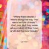Len Wein quote: “Were there stories I wrote along the…”- at QuotesQuotesQuotes.com