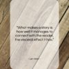 Len Wein quote: “What makes a story is how well…”- at QuotesQuotesQuotes.com