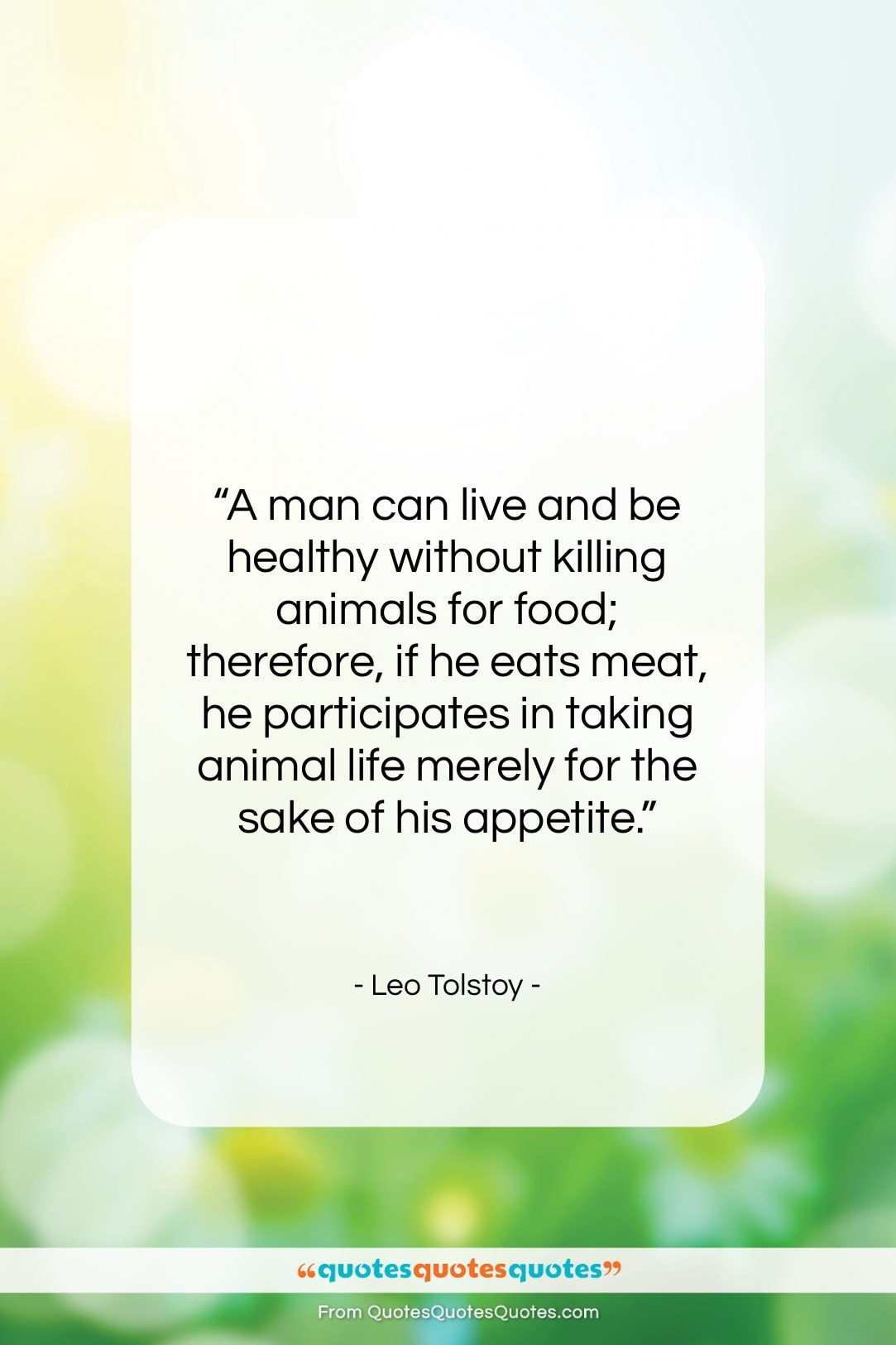 Leo Tolstoy quote: “A man can live and be healthy…”- at QuotesQuotesQuotes.com