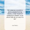 Leo Tolstoy quote: “All violence consists in some people forcing…”- at QuotesQuotesQuotes.com