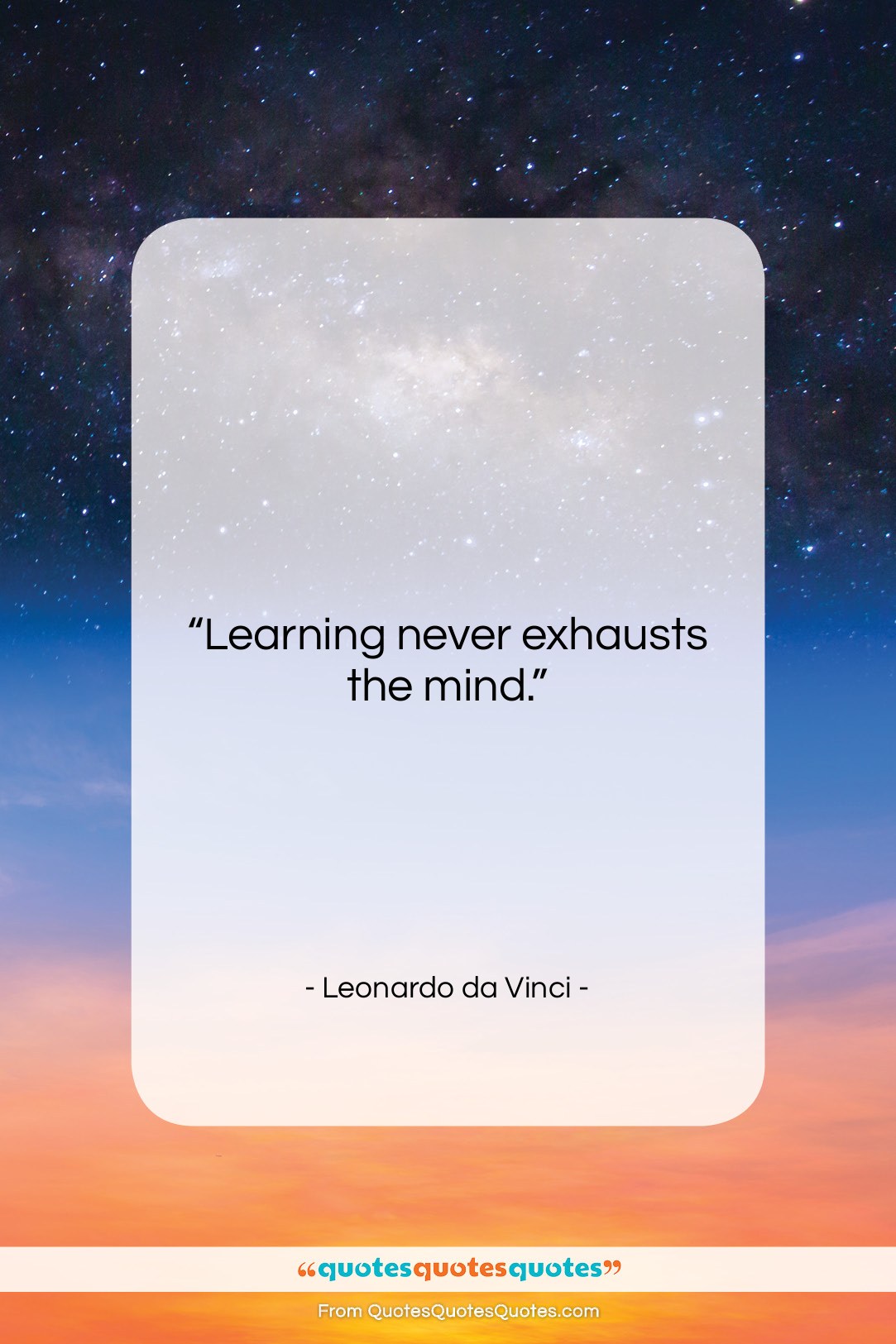 Leonardo da Vinci quote: “Learning never exhausts the mind….”- at QuotesQuotesQuotes.com