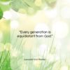 Leopold Von Ranke quote: “Every generation is equidistant from God….”- at QuotesQuotesQuotes.com