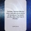 Lewis Carroll quote: “Twinkle, twinkle little bat How I wonder…”- at QuotesQuotesQuotes.com
