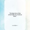 Lord Byron quote: “Smiles form the channels of a future…”- at QuotesQuotesQuotes.com