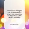 Lou Henry Hoover quote: “The independent girl is truly of quite…”- at QuotesQuotesQuotes.com