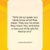 Louisa May Alcott quote: “Girls are so queer you never know…”- at QuotesQuotesQuotes.com