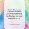 Lucius Annaeus Seneca quote: “God is the universal substance in existing…”- at QuotesQuotesQuotes.com