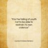 Lucius Annaeus Seneca quote: “It is the failing of youth not…”- at QuotesQuotesQuotes.com