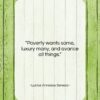 Lucius Annaeus Seneca quote: “Poverty wants some, luxury many, and avarice…”- at QuotesQuotesQuotes.com