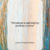 Lucius Annaeus Seneca quote: “Whatever is well said by another, is…”- at QuotesQuotesQuotes.com
