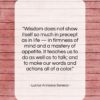 Lucius Annaeus Seneca quote: “Wisdom does not show itself so much…”- at QuotesQuotesQuotes.com