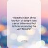 Lucretius quote: “From the heart of the fountain of…”- at QuotesQuotesQuotes.com
