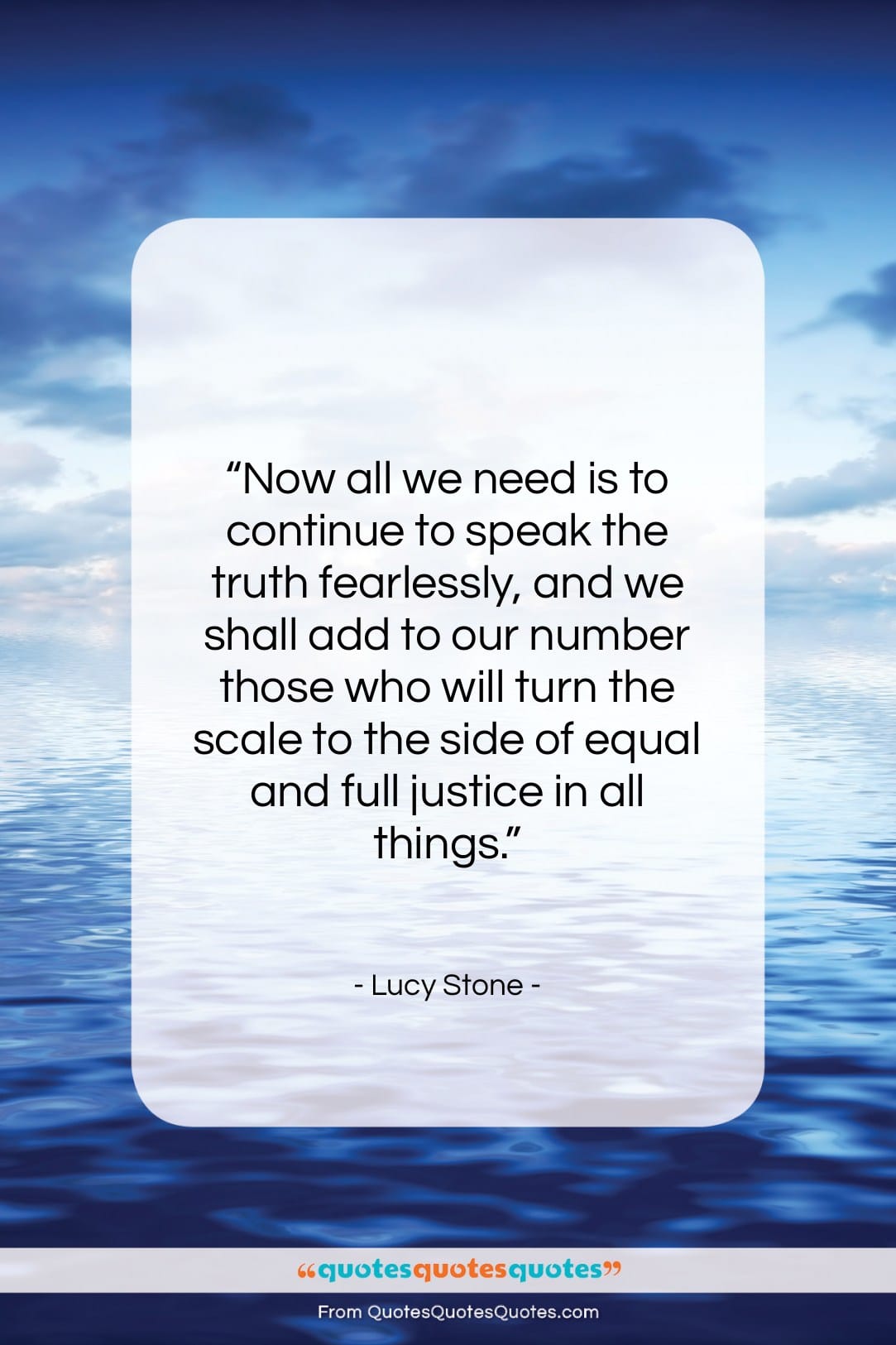 Lucy Stone quote: “Now all we need is to continue…”- at QuotesQuotesQuotes.com