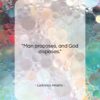Ludovico Ariosto quote: “Man proposes, and God disposes….”- at QuotesQuotesQuotes.com