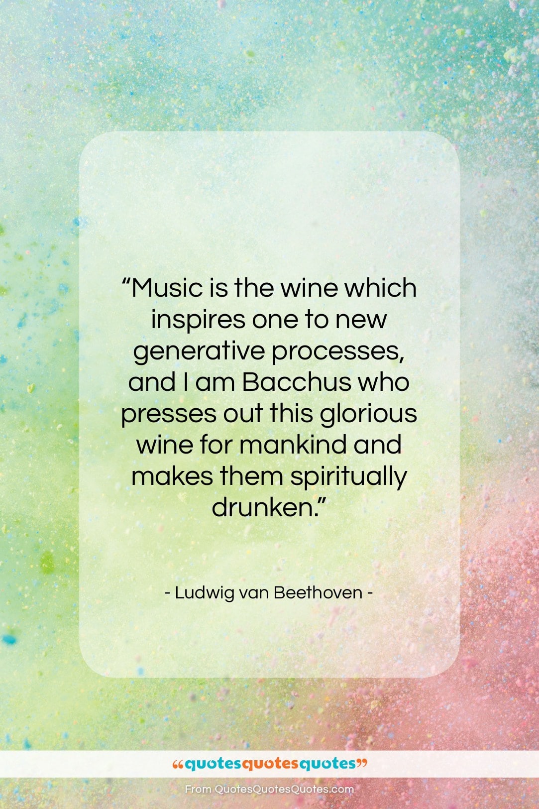 Ludwig van Beethoven quote: “Music is the wine which inspires one…”- at QuotesQuotesQuotes.com