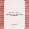 M. C. Escher quote: “He who wonders discovers that this in…”- at QuotesQuotesQuotes.com